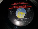 NORTHERN SOUL - THE CHARADES - YOU BETTER BELIEVE IT - HARLEM  RECORDS