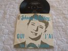 45t  printed in Denmark Johnny Hallyday