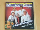 ALPENFRIEDEN BUAM - I LASS DI NET GEHN / MEIN BRUDER - KOCH INTERNATIONAL 145717