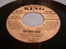 Charlie Feathers bio label- Too Much Alike/When you come around -VG+