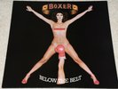 BOXER Below the Belt ORIG UK 1975 EX+ LP, with RARE WITHDRAWN UNCENSORED COVER.