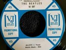RARE BEATLES VJ PROMOTIONAL 45 FOR DO YOU WANT TO KNOW A SECRET?  GREAT SHAPE
