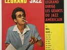 1958 Michel Legrand Dirige Les Géants Du Jazz Américain - Philips ?- B 77.324