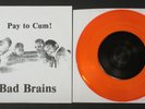 BAD BRAINS Pay To Cum 1993 ORANGE VINYL 7