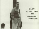 MINGUS, Charles - East Coasting (Collector's Edition) (remastered) - Vinyl (LP)