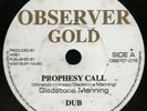 Gladstone Manning/Dennis Brown ?– Prophesy Call. 10
