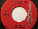 FRANKIE & THE DAMONS - MAN FROM SOUL - RARE NORTHERN SOUL 45 - JCP 1057 NC