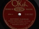 HOMER CHRISTOPHER and WIFE OKeh 45041 - SOUTHERN RAILROAD/AFTER THE BALL