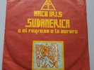 Arco Iris Sudamerica O El Regreso Vinilo 17.8cm Solo Very Rare Argentina Prog