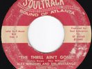 Soul Funk ALEX WILLIAMS AND MUSTANGS The Thrill Ain't Gone 45 Atlanta GA HEAR
