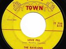THE RAVE-ONS Love Pill/Whenever 1965 TWIN TOWN MN Beat Garage 45