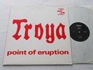 TROYA Point of eruption GERMANY LP VERY GOOD Records (REISSUE 2002) Prog NMINT