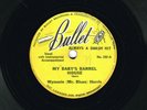 WYNONIE HARRIS ( w/ Sun Ra ) Bullet 252  V+  My Baby's Barrel House / Drinkin'..