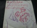 Bob Dylan Tonight I'll Be Staying Here With You 7