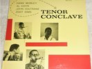 VINYL LP / TENOR CONCLAVE - COLTRANE, SIMS, COHN & MOBLEY / LP 7074 (1984)