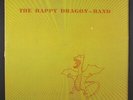 HAPPY DRAGON BAND: The Happy Dragon Band LP (many marks on Side 2, track 5, bu