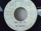 THE CHAUMONTS-LOVE IS THE THING/I NEED YOUR LOVE-BAY SOUND REC.PROMO-