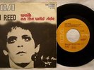45 LOU REED - WALK ON THE WILD SIDE - VICIOUS - ANNO 1973 - RCA N 1679