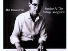 BILL EVANS - SUNDAY AT THE VILLAGE VANGUARD (180GM) NEW VINYL