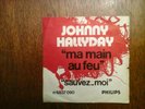 RARE JOHNNY HALLYDAY SP JUKE BOX ORIGINAL MA MAIN AU FEU