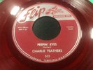 Charlie Feathers FLIP Red Peepin Eyes vinyl Mariano REPRO '73 nm- 45