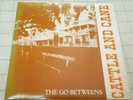The Go-Betweens ‎– Cattle And Cane    7' UK 1982'
