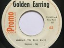 GOLDEN EARRING - Going To The Run - RARE COSTA RICA RADIO PROMO 45