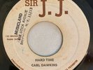 CARL DAWKINS - HARD TIME / BABY I LOVE YOU - SIR JJ ( ROCKSTEADY 7 )