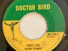 DELANO STEWART - THAT'S LIFE / TELL ME BABY - DOCTOR BIRD ( ROCKSTEADY 7 )