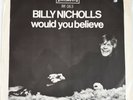 Billy Nicholls - Would you believe, arr by Small Faces