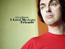 STEPHEN DUFFY-I Love My Friends VINYL NEW