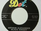 soul r&b popcorn 45 ARTHUR ALEXANDER black knight / ole john amos DOT listen
