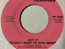 Northern Sweet Soul 45 ACT III Today I Want To Stay Inside HARLEY listen