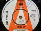 THE GYPSIES JERK IT / DIAMONDS RUBIES GOLD & FAME OG UK CBS 7