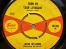 LARRY WILLIAMS TURN ON YOUR LOVELIGHT / DIZZY MISS LIZZY OG UK SUE RECORDS 7
