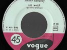 super rare 45 tours VOGUE juke box vinyle noir 45 792 JOHNNY HALLYDAY kili watch