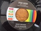 POW WOW MANNY CORCHADO / JOHNNY CASWELL YOU DONT LOVE ME DECCA RE-ISSUE