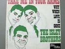 Isley Brothers - Take Me In Your Arms / Why When Love Is Gone TAMLA MOTOWN 7