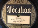 Vocalion 15192 Uncle Dave Macon  GOING ACROSS THE SEA 78rpm 1925 E/E-  Country