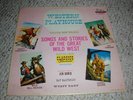 CLASSICS ILLUSTRATED SONGS AND STORIES OF THE GREAT WILD WEST LP # L70103