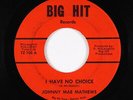 Northern Soul 45 - Johnny Mae Mathews - I Have No Choice - Big Hit - mp3