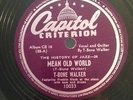 BLUES 78 Capitol 78 RPM T Bone Walker 10033 Mean Old World VG+