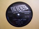 FREDDIE HALL-CAN'T THIS BE MINE/LAYIN' HARD TO GET-ABCO 103-RARE BLUES 78 E+
