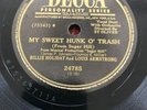 Billie Holiday & Louis Armstrong-My Sweet Hunk O Trash DECCA 24785 78 RPM