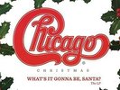 Chicago Chicago Christmas: What's It Gonna Be Santa Vinyl LP NEW sealed