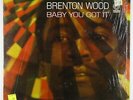 Brenton Wood - Baby You Got It LP - Double Shot OG Press VG+ Shrink