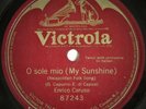 ENRICO CARUSO   O SOLE MIO    78rpm VG+ Victrola 87243   1916   Single Sided 10