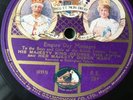 78 rpm - EMPIRE DAY MESSAGE- KING GEORGE & QUEEN MARY - RE 284 n 2