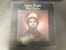 LARRY BRIGHT SOLAR VISIONS PRIVATE PRESS LP JAZZ/FUSION/ROCK 1978