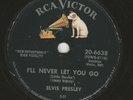 Elvis  RCA 6638 I'll Never Let You Go / ... Sit Right Down And Cry  78 rpm
